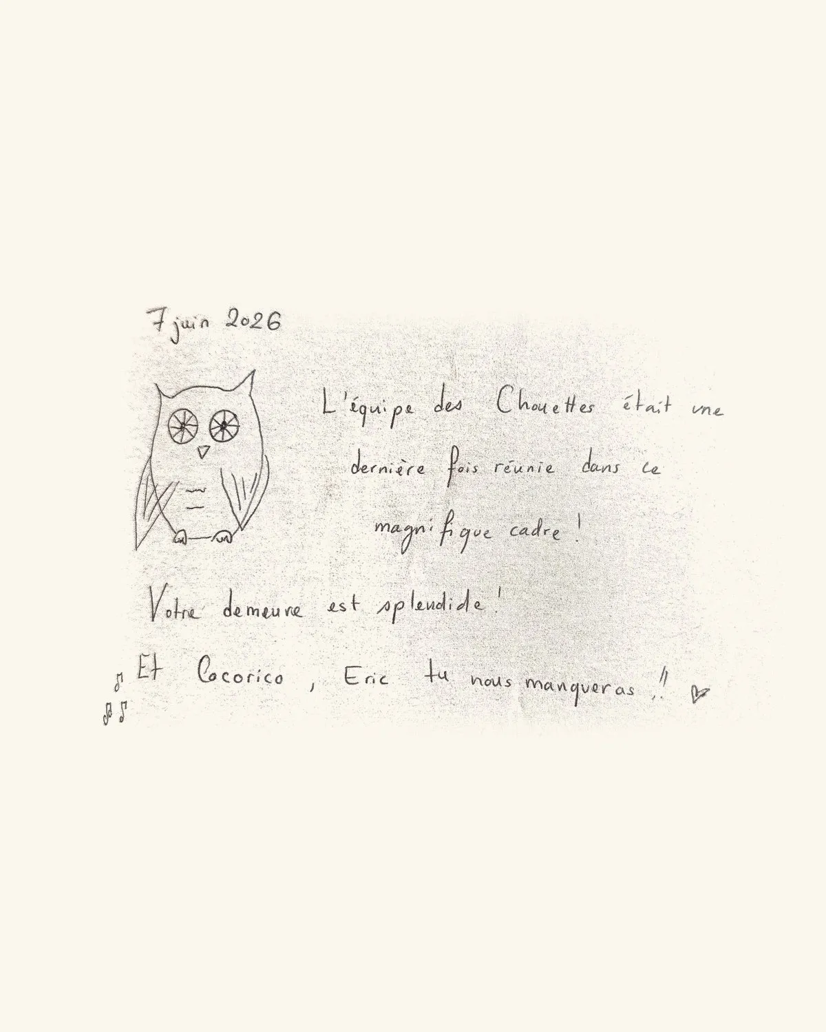 L’équipe des Chouettes était une dernière fois réunie dans ce magnifique cadre ! Votre demeure est splendide ! Et Cocorico, Eric tu nous manqueras !! ♡