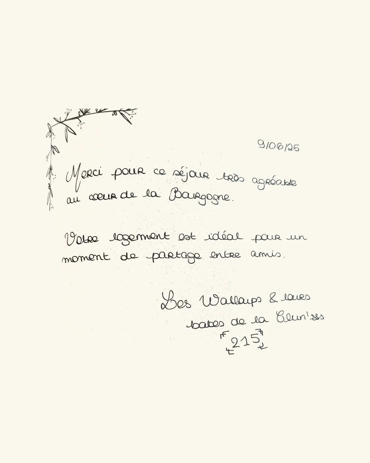 Merci pour ce séjour très agréable au cœur de la Bourgogne. Votre logement est idéal pour un moment de partage entre amis. — Les Wallaups & leurs babes de la Clun’s 215