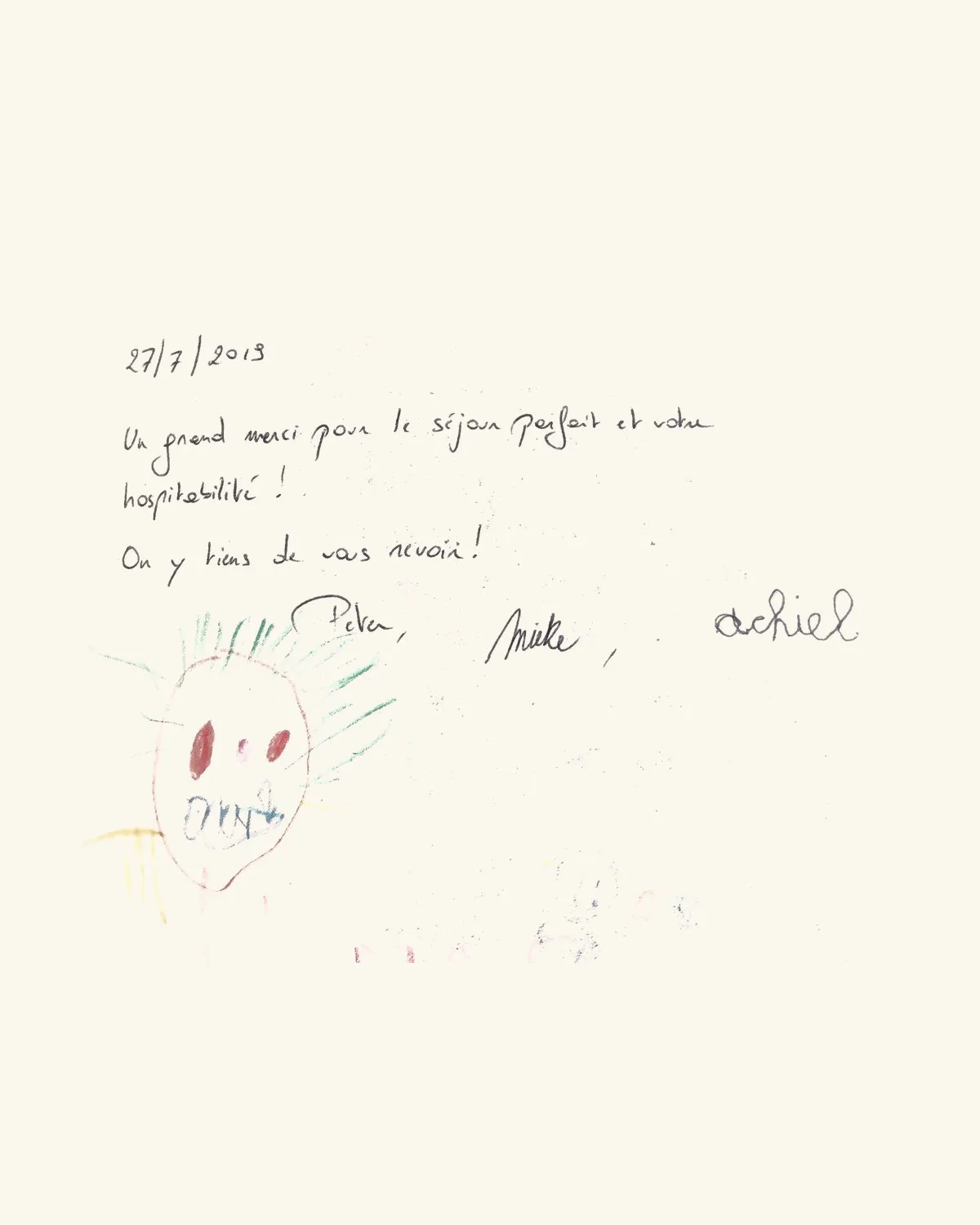 Un grand merci pour le séjour parfait et votre hospitalité ! On y tient de vous revoir ! — Peter, Mieke, Achiel